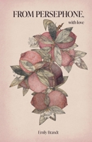 From Persephone, With Love B0CGCLXQKG Book Cover