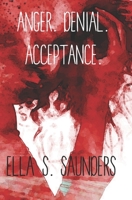 Anger, Denial, Acceptance B0BSY14L2B Book Cover