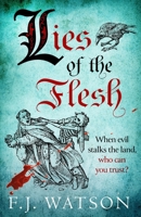 Lies of the Flesh 184697674X Book Cover
