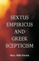 Sextus Empiricus and Greek Scepticism 1512304697 Book Cover