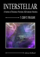 Interstellar 7 - Coby's Treasure 0954063864 Book Cover