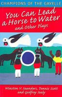 Champions of the Gayelle: You Can Lead a Horse to Water and Other Plays (Macmillan Caribbean Writers) 1405025166 Book Cover