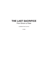 The Last Sacrifice: From Simon to Peter B0HF67FR4G Book Cover