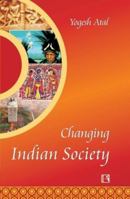 Changing Indian Society 8131600343 Book Cover