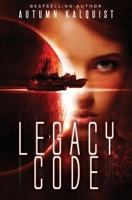 Legacy Code (Legacy Code #1) 0615982794 Book Cover