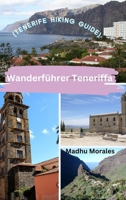 Wanderführer Teneriffa (Tenerife Hiking Guide) B0CQRYN894 Book Cover