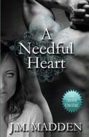 A Needful Heart 1481817132 Book Cover