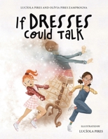 If Dresses Could Talk 1035861453 Book Cover