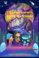 The adventures with AIDEN-the A.I friend B0CLYN9F4T Book Cover