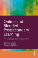 Online and Blended Postsecondary Learning: An Evidence-Based Perspective 1041033818 Book Cover
