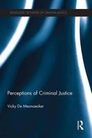 Perceptions of Criminal Justice 1138961280 Book Cover