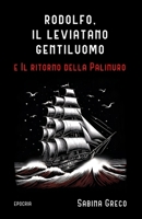 Rodolfo, il leviatano gentiluomo e Il ritorno della Palinuro (Serie Le avventure di Nikki) (Italian Edition) B0BLN5TCFR Book Cover