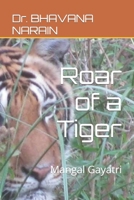 Roar of a Tiger: Mangal Gayatri B0BRYZQRBS Book Cover