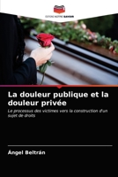 La douleur publique et la douleur privée 6202820578 Book Cover