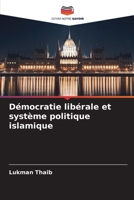 Démocratie libérale et système politique islamique (French Edition) 6208204178 Book Cover