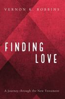 Finding Love: A Journey Through the New Testament B0G2F9D5CM Book Cover