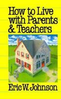 How to Live with Parents and Teachers 066422184X Book Cover