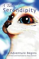 A Tale of Serendipity: Part One: The Adventure Begins! (The Wisdom Keepers Adventure Series Book 1) 0997023023 Book Cover