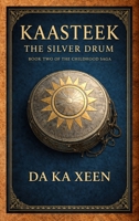 Kaasteek - The Silver Drum (Prestige Edition) B0GJWZ1FY7 Book Cover