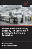 Proces barwienia, wady i sposoby ich usuwania w przemysle barwienia tekstyliów (Polish Edition) 6208919347 Book Cover