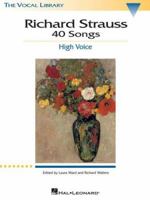 Richard Strauss: 40 Songs: The Vocal Library 0793529352 Book Cover