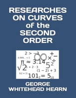 RESEARCHES ON CURVES of the SECOND ORDER 1688369546 Book Cover