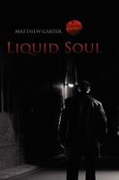 Liquid Soul 1432729950 Book Cover