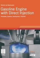 Gasoline Engine with Direct Injection: Processes, Systems, Development, Potential 383482688X Book Cover