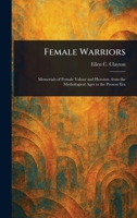 Female Warriors 1023365707 Book Cover