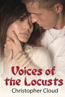 Voices of the Locusts - A Love Story 1492970514 Book Cover