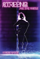 Stripping and The Hustle B09RLY9D68 Book Cover