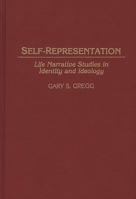 Self-representation: Life Narrative Studies in Identity and Ideology (Contributions in Psychology) 0313278628 Book Cover