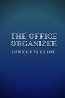The Office Organizer: Schedule to Do List: 2018 Calendar 6x9 Inch 1981990518 Book Cover
