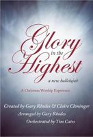 Glory in the Highest: A New Hallelujah 0834177781 Book Cover