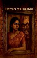 Horrors of Daulatdia B0FLWZNDWB Book Cover