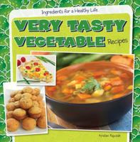 Very Tasty Vegetable Recipes 148240575X Book Cover