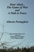 Dear Ahed... The Game of War and A Path to Peace 0956153607 Book Cover