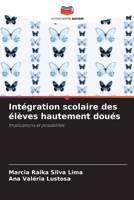 Intégration scolaire des élèves hautement doués (French Edition) 6209801455 Book Cover