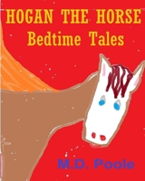 Hogan the Horse Bedtime Tales B09RBFQFXS Book Cover