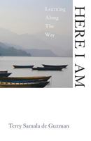 Here I Am: Learning Along The Way 0692107304 Book Cover