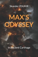 Max's Odyssey: In Ancient Carthage B0BW2MZ5WS Book Cover