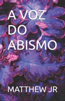 A VOZ DO ABISMO (Portuguese Edition) B0DV3ZL3M9 Book Cover