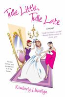 Tulle Little, Tulle Late 0425211320 Book Cover