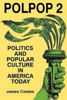 Polpop 2: Politics and Popular Culture in America Today 0879725427 Book Cover