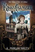 The King's Chamber: The third story of Eshla 1512265128 Book Cover