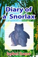 Pokemon Go: Diary of a Snorlax(unofficial Pokemon Book) 1539700275 Book Cover