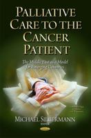 Palliative Care to the Cancer Patient 1631177095 Book Cover