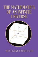 The Mathematics of an Infinite Universe: The Information Language of Artificial Intelligence and Geometry of the Cosmic Nothingness B0FQTWRS46 Book Cover