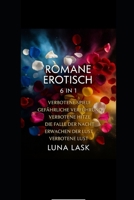 6-in-1-Erotikroman: „Sechs prickelnde Romane voller Lust, Macht und verbotener Leidenschaft – tauche ein in geheime Begierden, gefährliche Affären und sinnliche Dark Romance.“ (German Edition) B0FM3FZ94J Book Cover