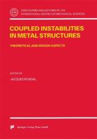 Coupled Instabilities in Metal Structures: Theoretical and Design Aspects 3211829172 Book Cover